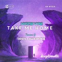 Mystik Vybe - Take Me Home Denite Remix
