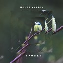 Knober - House Nation