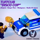 Tuffcub - Disco Cop Radio Edit