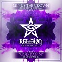 Minus The Crown feat Joey Riot Dougal - God Damn Radio Edit