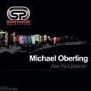 Michael Oberling - Are Ya Listenin