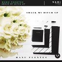 Manu Fuentes - Smack My Bitch Up