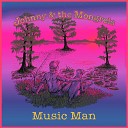Johnny The Mongrels - Music Man