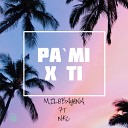 Milo Bayona feat NKZ - Pa Mi x Ti