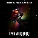Rizzo Dj feat Amon Fly - Open Your Heart Sammy Love Remix