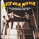 Miles Over Matter - It s All Too Much