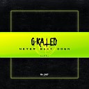 G Rated - Never Back Down Original mix
