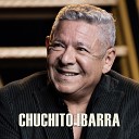 Chuchito Ibarra - No Se Olvidar