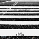 PIXxES feat Yung Sk - BLXK WHIT3