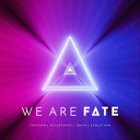 We Are Fate - Out of My Way