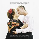 Stereossauro feat Caman Am lia Rodrigues - Flor de Maracuj