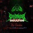 DJ Carlos - Enemigos Ocultos