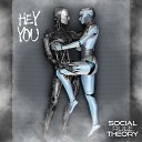 Social Rule Theory - Hey You