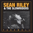 Sean Riley The Slowriders - City of a million thrills