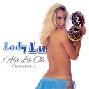 Lady Lu feat DJ Mickey F Cocozza - Ala La Oh Radio Edit