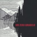 Um Zero Amarelo - Pura e dura