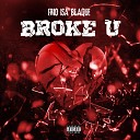 FriO Isa Blaque - Broke U