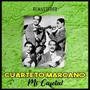 Cuarteto Marcano - Acu rdate de mi Remastered