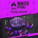 White Rydaz - Steak House