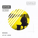 SMOKI - Let You Go As I Am Remix