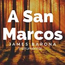 James Barona - A San Marcos Instrumental
