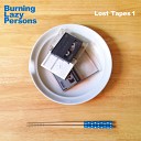 Burning Lazy Persons - Tied Down