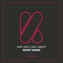 Dave Lambert Mark Ursa - Secret Garden