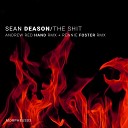 Sean Deason - The Shit Some Rennie Foster Shit Remix