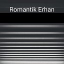 Romantik Erhan - Ac l Bac l Roman Havas
