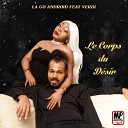 La Go Android feat Verbi - Le corps du d sir