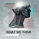 Fabio Florido - What We Think