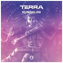 TERRA - Kundalini Original Mix