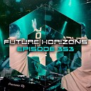 Dreamy Kinesthetics Daniel Kandi Aimoon - 1UP Future Horizons 353 Aimoon Remix