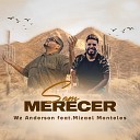 Wz Anderson feat Mizael Monteles - Sem Merecer