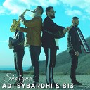 Adi Sybardhi feat B13 - Shotgun