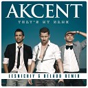 Akcent - That s My Name Lesnichiy Delaud Radio Remix