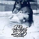 Gustavo Elis - No Me Dejes Solo