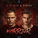 D Attack Revive feat Ihaka - Warrior