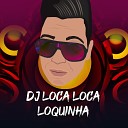 Pointhits - Dj Loca Loca Loquinha