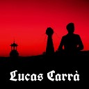 Lucas Carr - Me dio su alma y vol