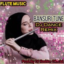 DJ Hashim Official - Bansuri Tune Flute Music Dj Dance Mix Original…