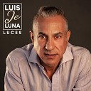 Luis Je Luna - Solo Voy