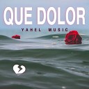 Yahel Music - Que dolor