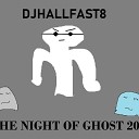 DJHallFast8 - The Night Of Ghost 2021 Slap Mix