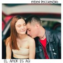 Eyden Pecchenino - El Amor Es As