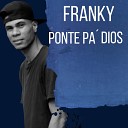 Ministro Franky - Ponte Pa Dios