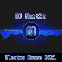DJ MartZz - Electro House 2021