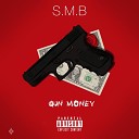 S M B - GUN MONEY