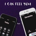 Tubby feat Samantha Noella - I Can Feel You