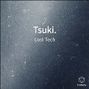 Lost Tech - Tsuki